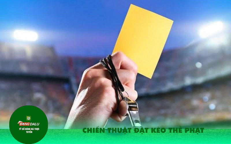 Chien thuat dat keo the phat Chiến thuật đặt kèo thẻ phạt