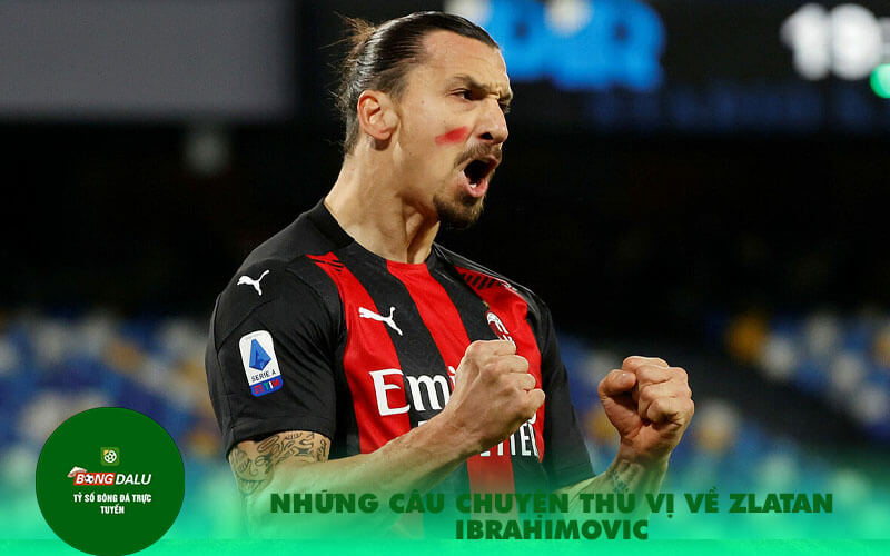 Nhung cau chuyen thu vi ve Zlatan Ibrahimovic Những câu chuyện thú vị về Zlatan Ibrahimovic