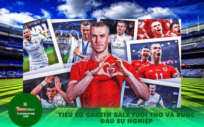 Tieu Su Gareth Bale Tuoi Tho va Buoc Dau Su Nghiep Tiểu Sử Gareth Bale Tuổi Thơ và Bước Đầu Sự Nghiệp
