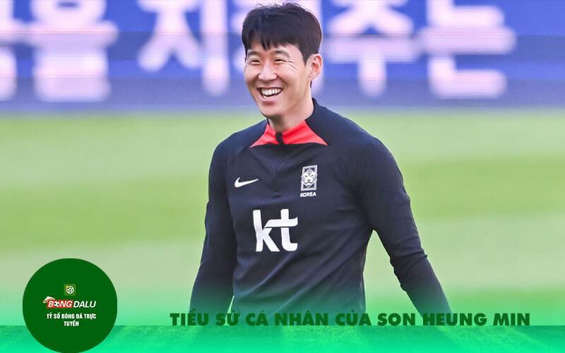 Tieu su ca nhan cua Son Heung Min Tiểu sử cá nhân của Son Heung Min