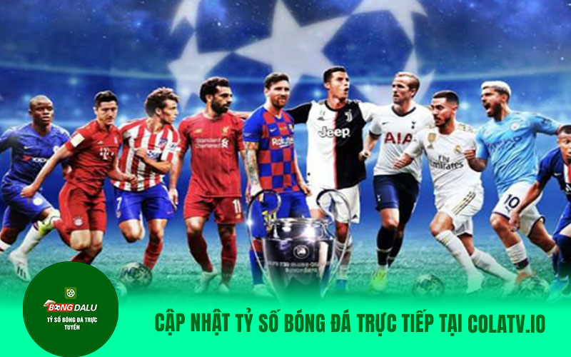 colatv23 Cập nhật tỷ số tại Colatv trực tiếp bóng đá Việt Nam