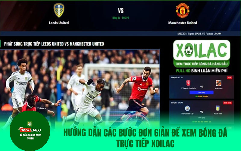 lu2 Hướng dẫn các bước đơn giản để xem bóng đá trực tiếp Xoilac