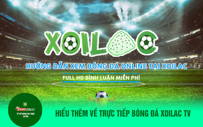 Những thông tin về Xoilactv trang xem bong da trực tuyến