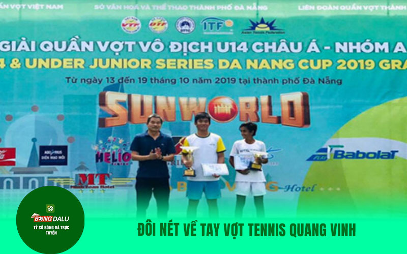 QUANG VINH Đôi nét về tay vợt Tennis Quang Vinh