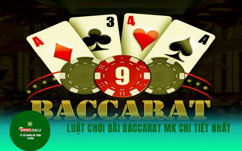 baccarat 1 2 Luật chơi bài baccarat MK chi tiết nhất