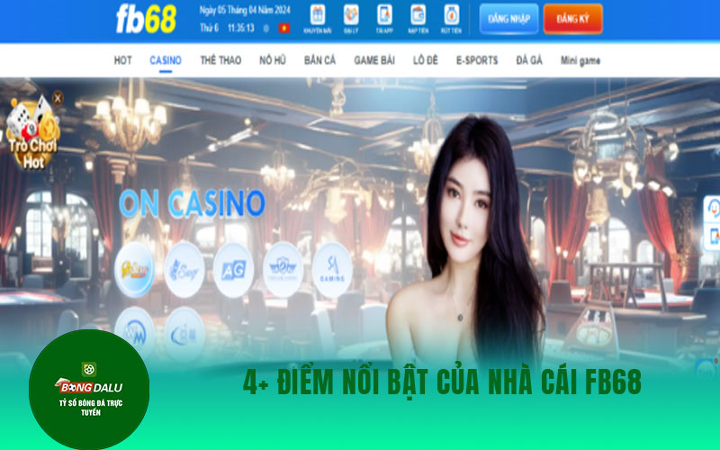 fb68 2 4+ điểm nổi bật của nhà cái fb68