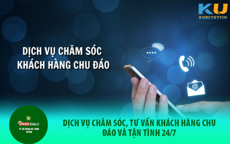 kubet2 Đội ngũ hỗ trợ, chăm sóc khách hàng chu đáo và tận tình 24/7