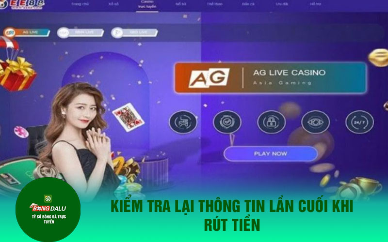 rut tien ee88 2 Kiểm tra lại thông tin lần cuối khi rút tiền