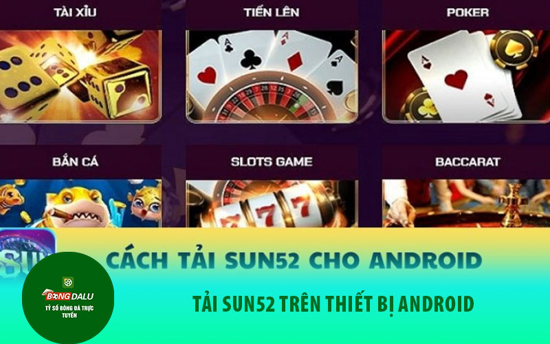 sun52 2 Tải Sun52 trên thiết bị Android