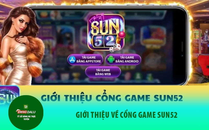 sun52 Giới thiệu về cổng game Sun52