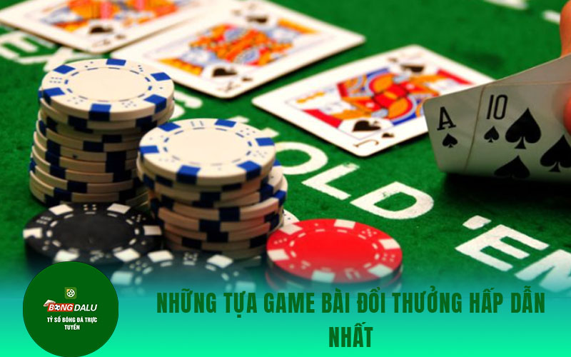 tien len 1 Những tựa game bài đổi thưởng hấp dẫn nhất