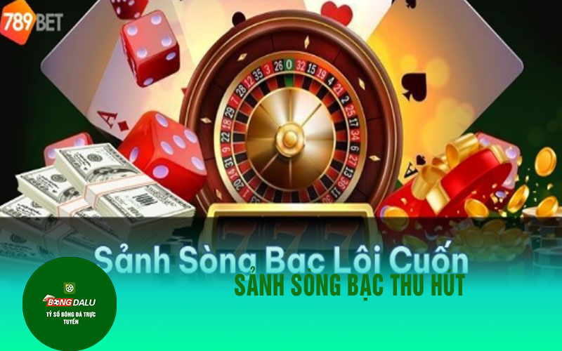 789bett 2 Sảnh Sòng bạc thu hút