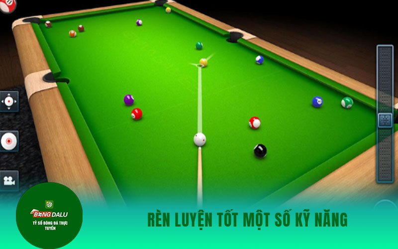 Billiards 2 Rèn luyện tốt một số kỹ năng