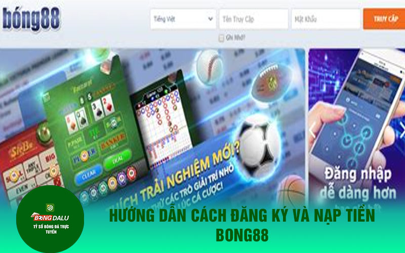 bong88 2 Hướng dẫn cách đăng ký và nạp tiền Bong88
