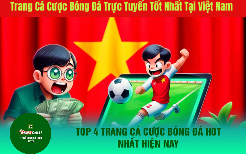 ca cuoc bong da 2 Top 4 trang cá cược bóng đá hot nhất hiện nay