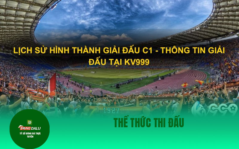cup c1 1 Thể Thức Thi Đấu