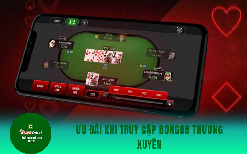 dang nhap bong88 1 Ưu đãi khi truy cập bong88 thường xuyên