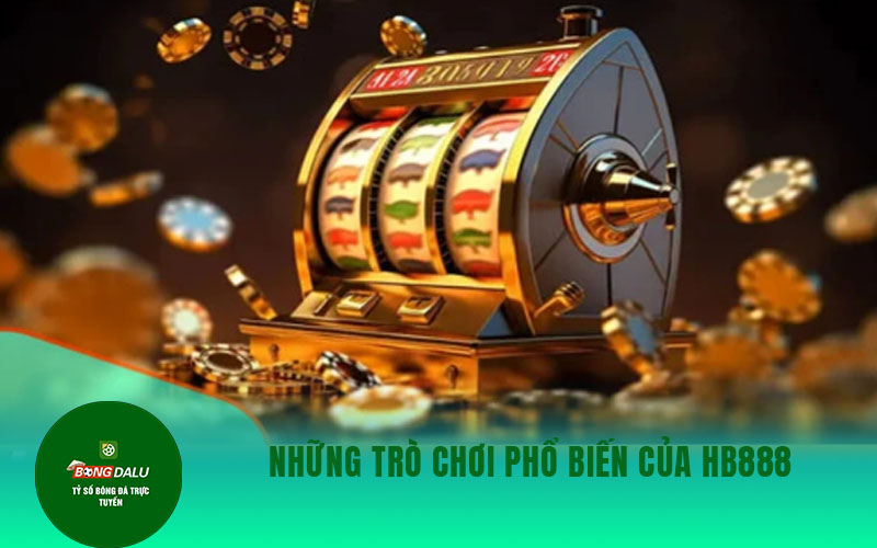 gam bai hb88 1 Những trò chơi phổ biến của Hb888