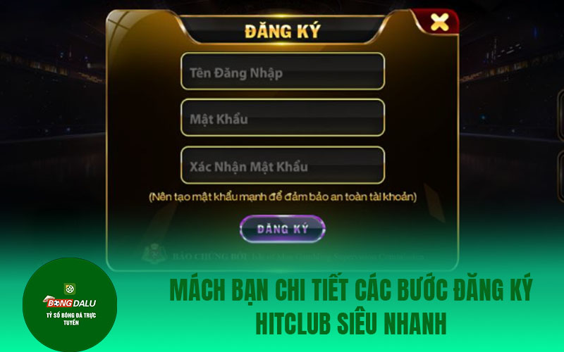 hitclub 1 Mách bạn chi tiết các bước đăng ký Hitclub siêu nhanh