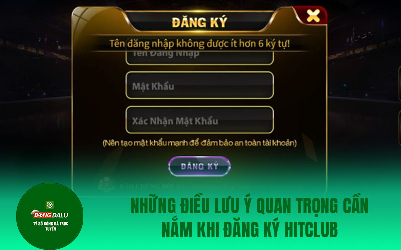 hitclub 2 Những điều lưu ý quan trọng cần nắm khi đăng ký Hitclub