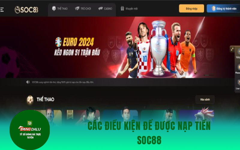 nap tien soc88 Các điều kiện để được nạp tiền SOC88