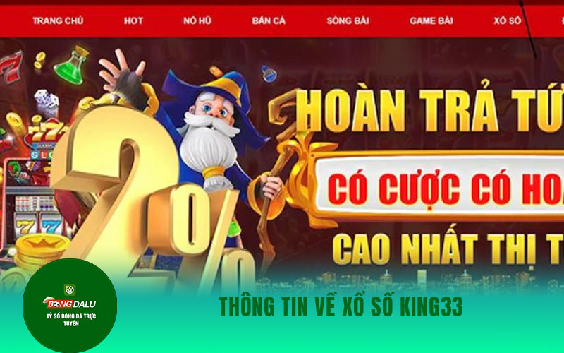 xo so king33 Thông tin về xổ số King33