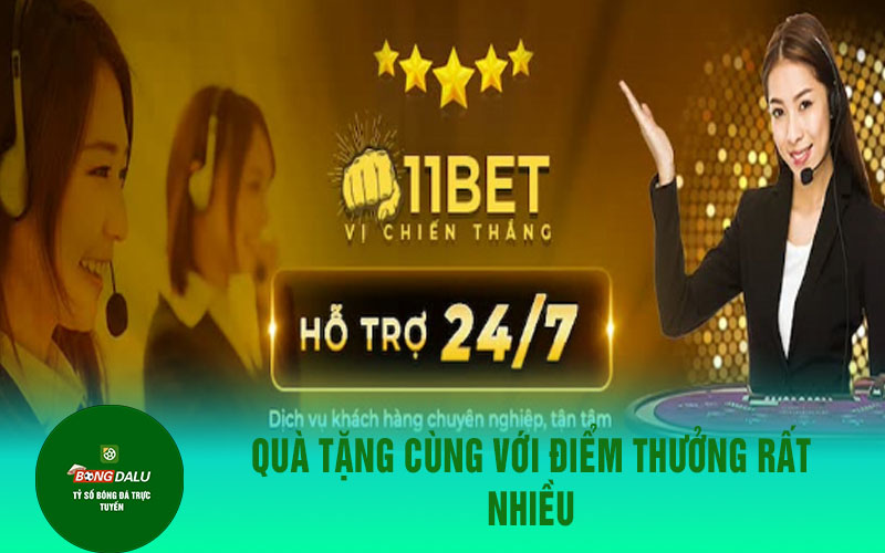 11bet 2 Quà tặng cùng với điểm thưởng rất nhiều