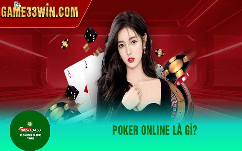 33win Poker online là gì?