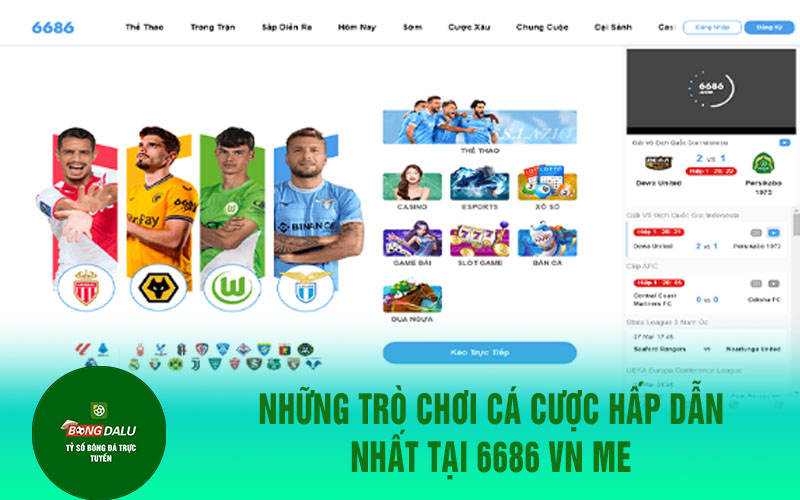 6686me 2 Những trò chơi cá cược hấp dẫn nhất tại 6686 VN Me
