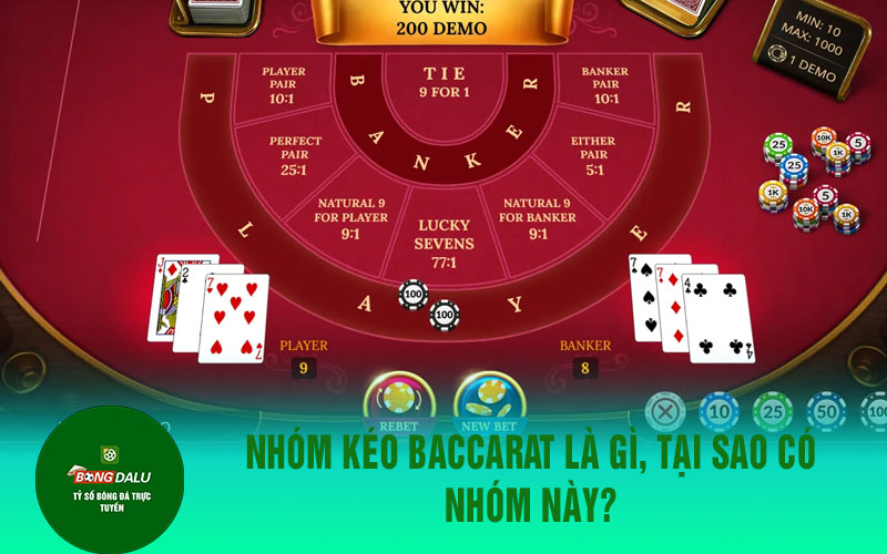 Baccaratt Nhóm kéo Baccarat là gì, tại sao có nhóm này?