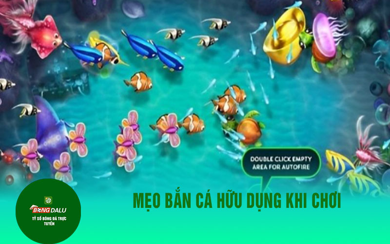 ban ca 1 1 Mẹo bắn cá hữu dụng khi chơi