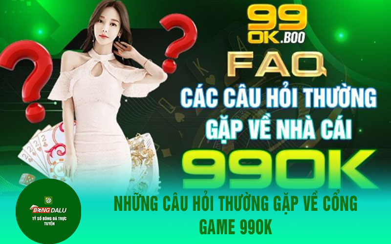 ca cuoc the thao 2 Những câu hỏi thường gặp về cổng game 99OK