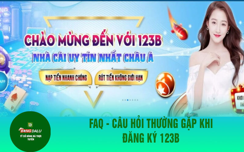 dang ky 123b 2 FAQ - Câu hỏi thường gặp khi đăng ký 123b