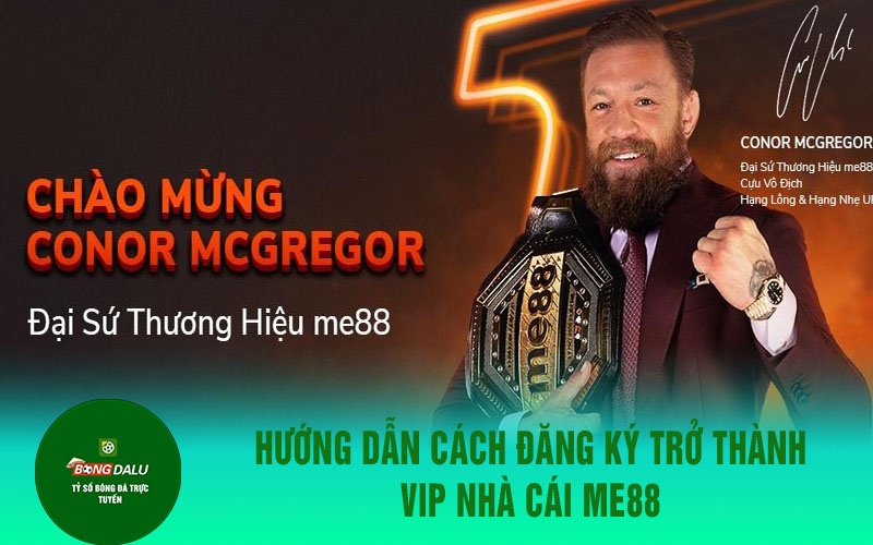 me88 5 Hướng dẫn cách đăng ký trở thành VIP nhà cái ME88