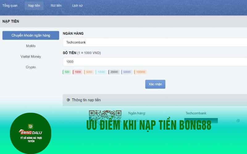 nap tien bong88 Ưu điểm khi nạp tiền Bong88