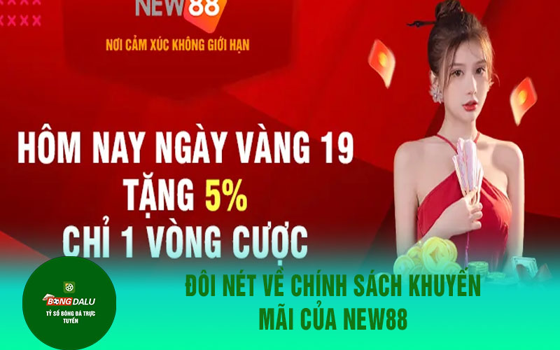 new888 2 Đôi nét về chính sách khuyến mãi của New88