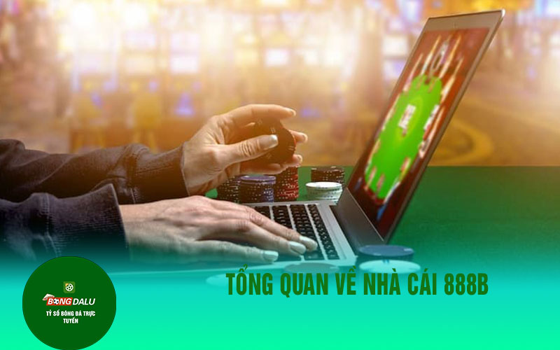 nha cai 888b Tổng quan về nhà cái 888B