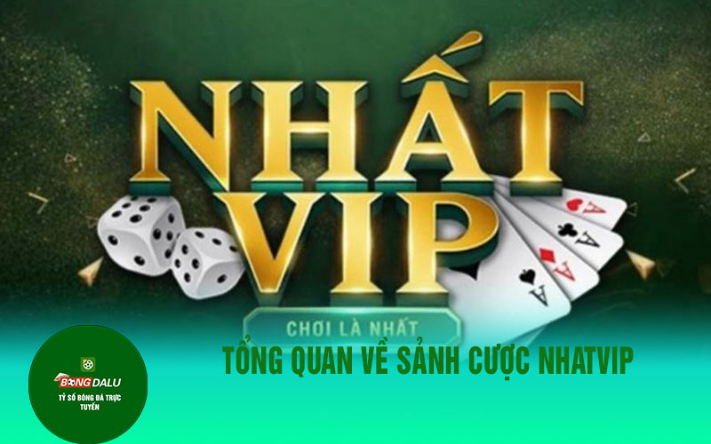nhatvip Khái quát về cổng game Nhatvip