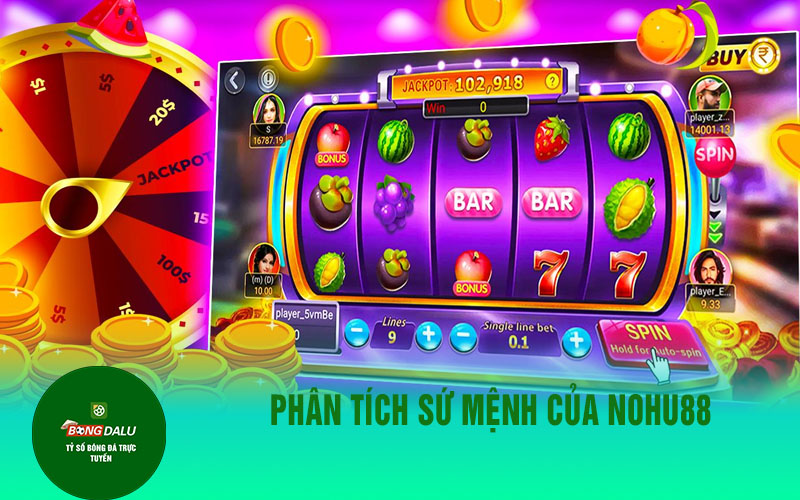 nohu88 1 Phân tích sứ mệnh của Nohu88
