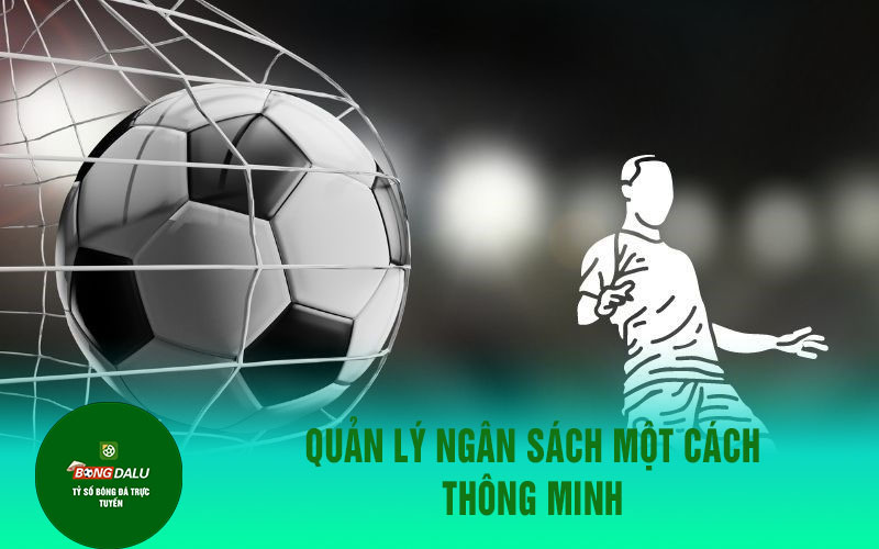 xin88 4 Quản Lý Ngân Sách Một Cách Thông Minh