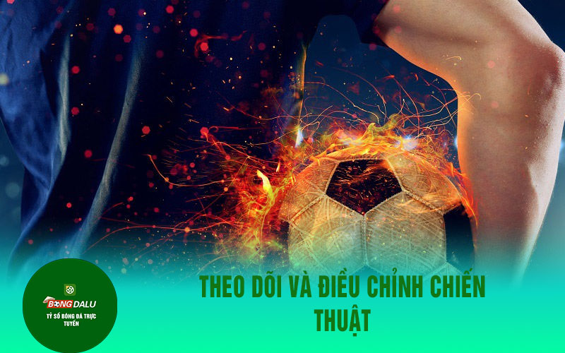 xin88 5 Theo Dõi Và Điều Chỉnh Chiến Thuật
