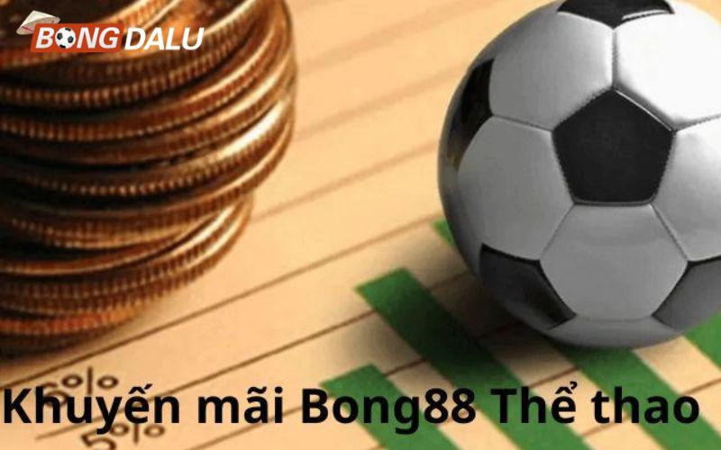 bong88 2 Khuyến mãi bong88 với cá cược thể thao