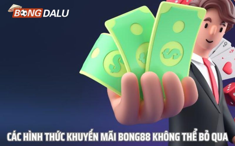 bong88 Khuyến mãi bong88 dành cho tân thủ mới tham gia