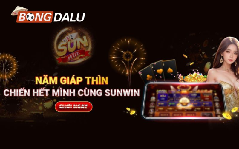 bongdalu 11 Tổng hợp các khuyến mãi sunwin mới nhất hiện nay